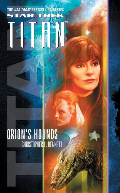 Star Trek: Titan #3: Orions Hounds