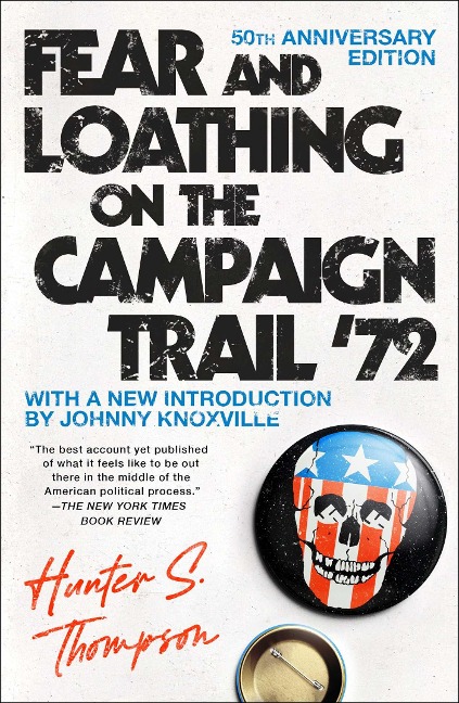 Fear and Loathing on the Campaign Trail 72
