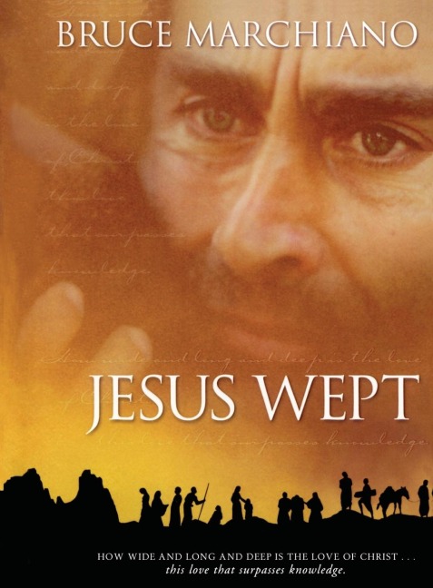 Jesus Wept: Gods Tears Are for You