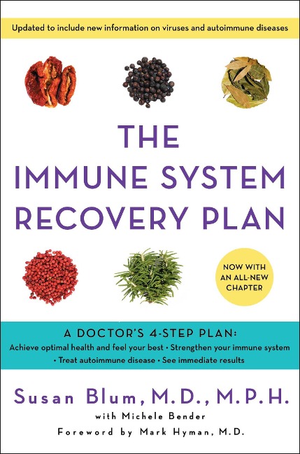 The Immune System Recovery Plan: A Doctors 4-Step Program to Treat Autoimmune Disease