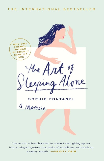 The Art of Sleeping Alone Why One French Woman Suddenly Gave Up Sex