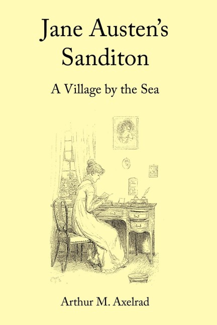 Jane Austens Sanditon: A Village by the Sea