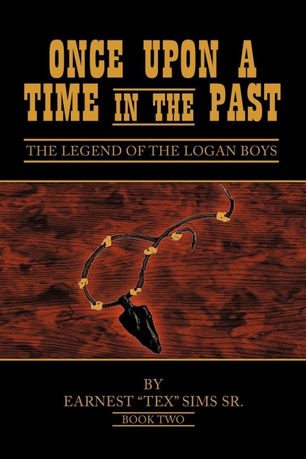 Once Upon A Time in the Past: Book II: The Legend Of The Logan Boys