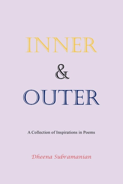 Inner and Outer: A Collection of Inspirations in Poems