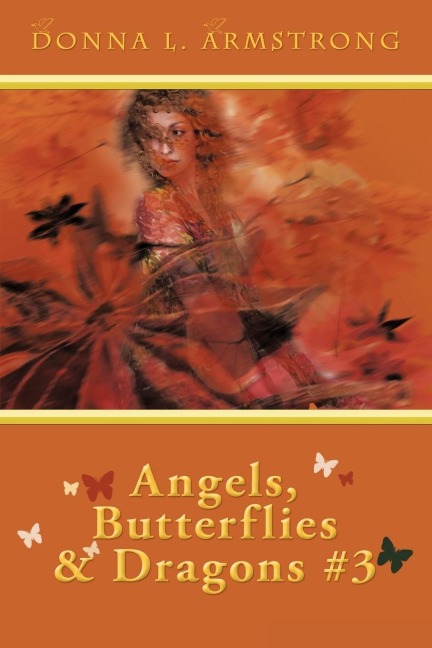 Angels, Butterflies, & Dragons # 3: Tears Of An Angel