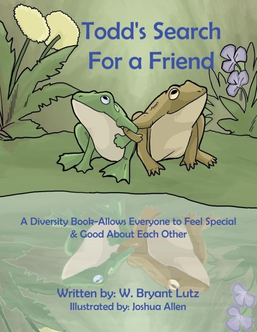 Todds Search For a Friend: A Diversity Book-Allows Everyone to Feel Special & Good About Each Other