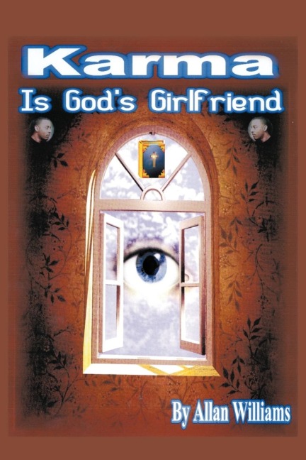 Karma is Gods Girlfriend