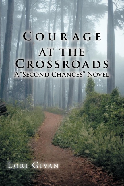 Courage at the Crossroads: A Second Chances Novel