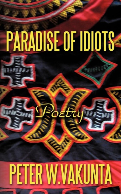 PARADISE OF IDIOTS: POETRY
