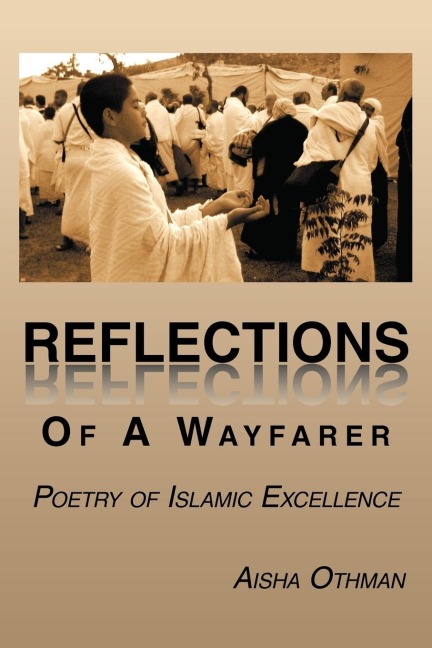Reflections Of A Wayfarer: Poetry of Islamic Excellence