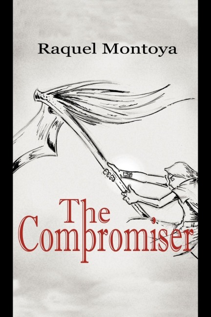 The Compromiser: The Black Prophets Trilogy