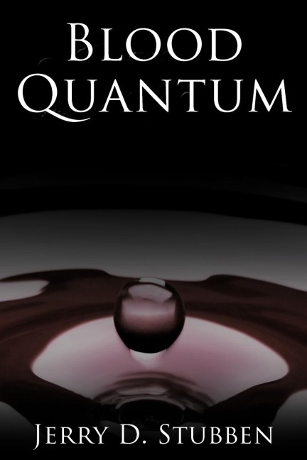 Blood Quantum
