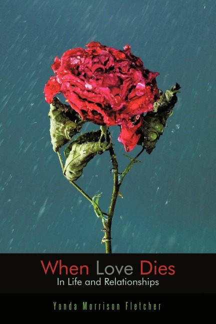 When Love Dies: In Life and Relationships