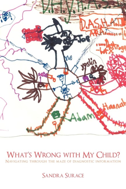 Whats Wrong with My Child?: Navigating Through the Maze of Diagnostic Information
