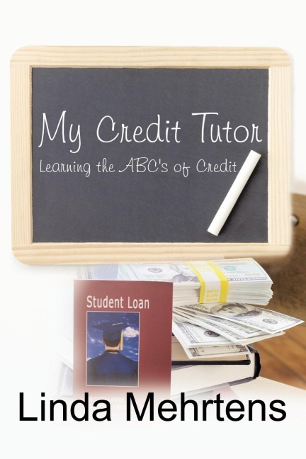 My Credit Tutor: Learning the ABCs of Credit