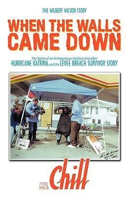 When the Walls Came Down: The Wilbert Wilson Story
