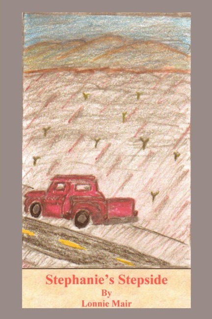 Stephanies Stepside: A Novella of Central California