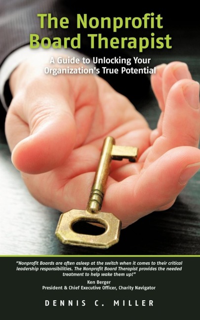 The Nonprofit Board Therapist: A Guide to Unlocking Your Organizations True Potential