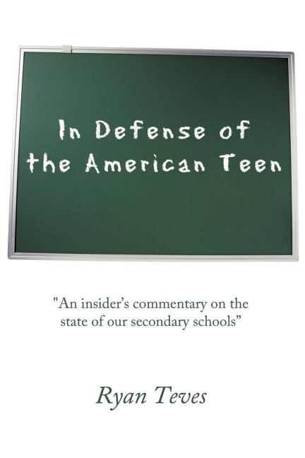 In Defense of the American Teen: An insiders commentary on the state of our secondary schools