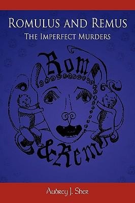 Romulus and Remus: The Imperfect Murders