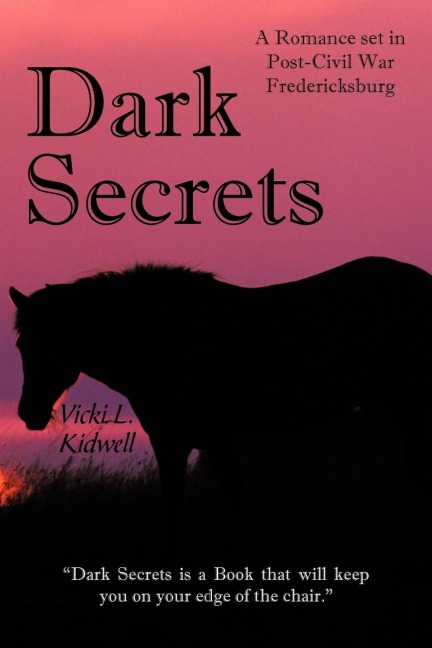 Dark Secrets: A Romance set in Post-Civil War Fredericksburg