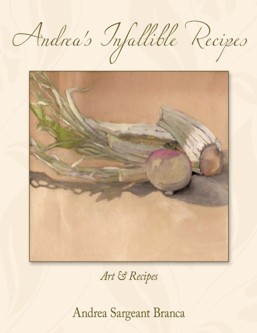 Andreas Infallible Recipes: Art & Recipes.