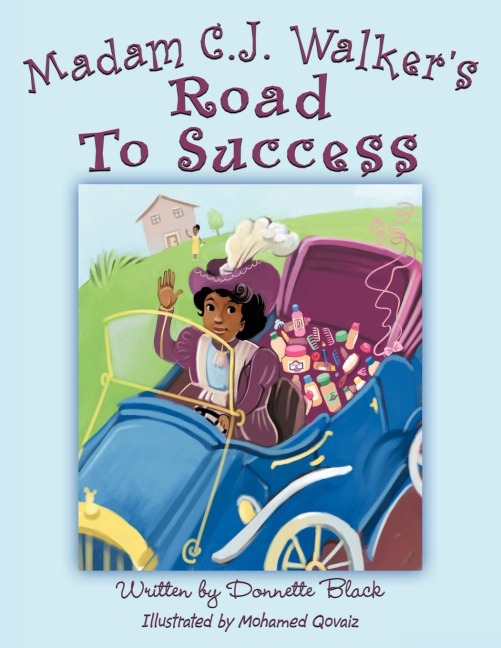 Madam C.J. Walkers Road to Success