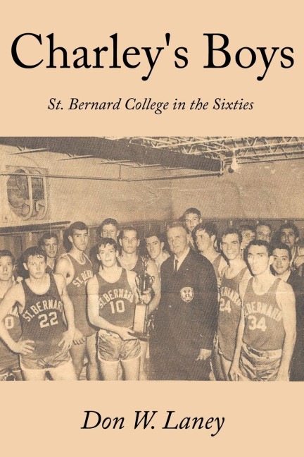 Charleys Boys: St. Bernard College in the Sixties