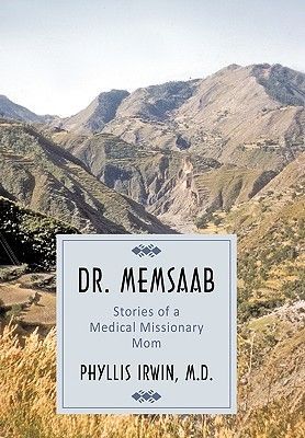 Dr. Memsaab: Stories of a Medical Missionary Mom