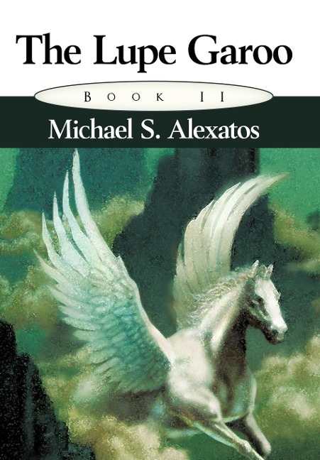 The Lupe Garoo: Book II