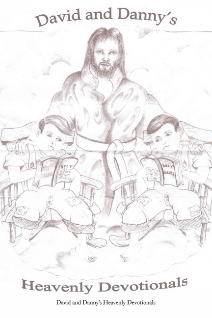 David and Dannys Heavenly Devotionals