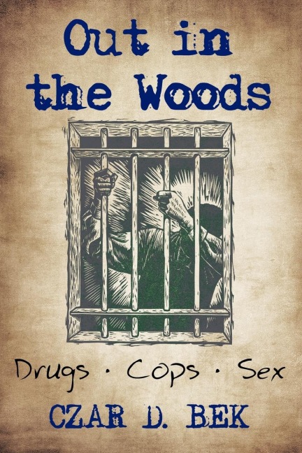 Out in the Woods: Drug Cops II