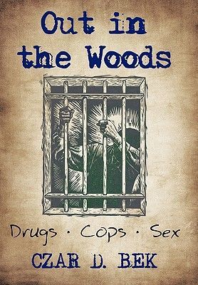 Out in the Woods: Drug Cops II