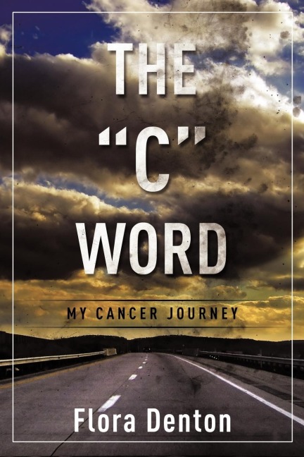 The C Word: My Cancer Journey