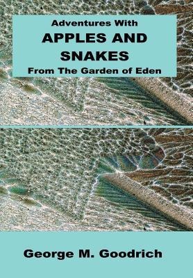 Adventures with Apples and Snakes: From the Garden of Eden