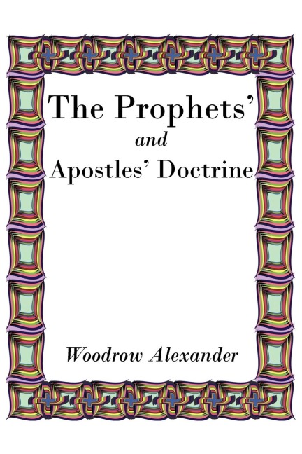 The Prophets and Apostles Doctrine