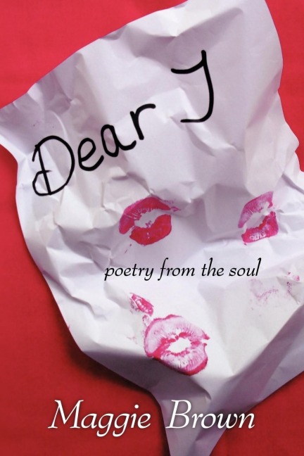 Dear j: Poetry from the Soul