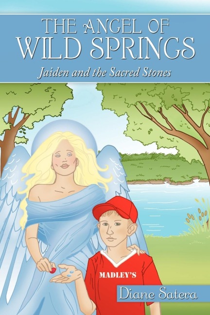 The Angel of Wild Springs: Jaiden and the Sacred Stones