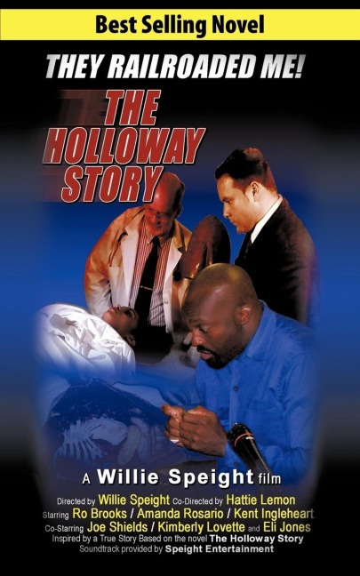The Holloway Story: A Willie Speight Film