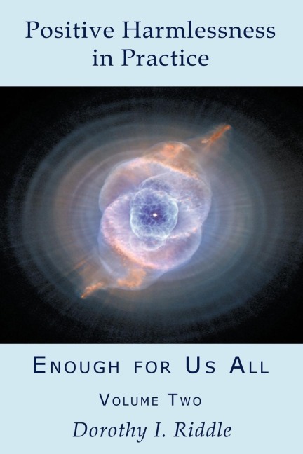 Positive Harmlessness in Practice: Enough for Us All, Volume Two