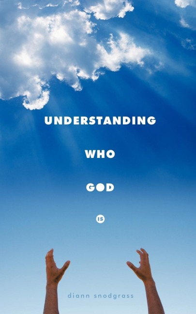 Understanding Who God Is