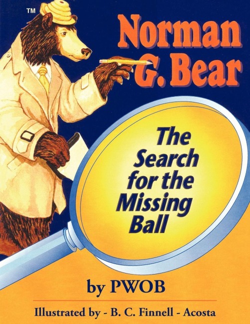 The Search for the Missing Ball: Norman G. Bear