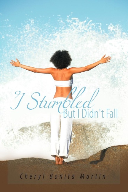 I Stumbled But I Didnt Fall