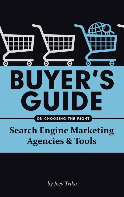 Buyers Guide on Choosing the Right Search Engine Marketing Agencies & Tools
