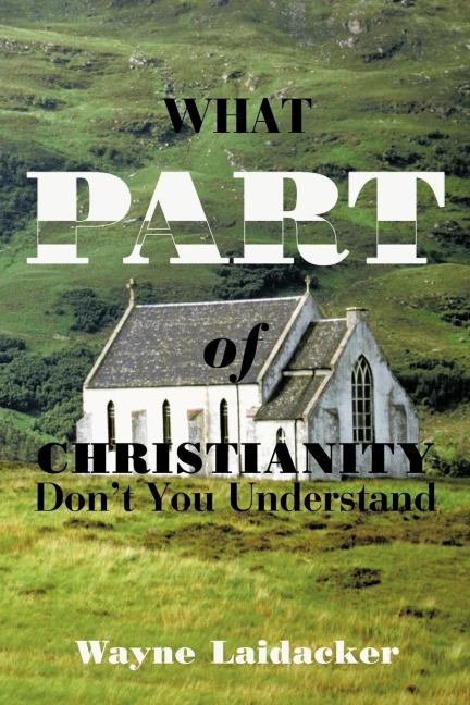 What Part of Christianity Dont You Understand