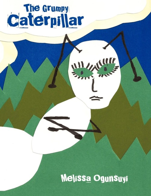 The Grumpy Caterpillar