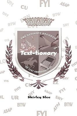 Text-Tionary: The Ultimate Decoder of Text Abbreviations