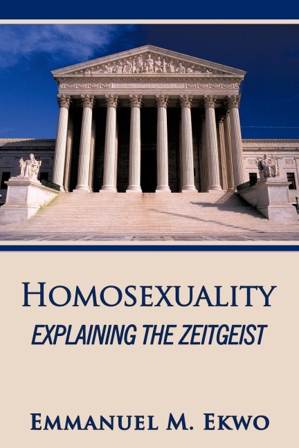 Homosexuality: Explaining the Zeitgeist