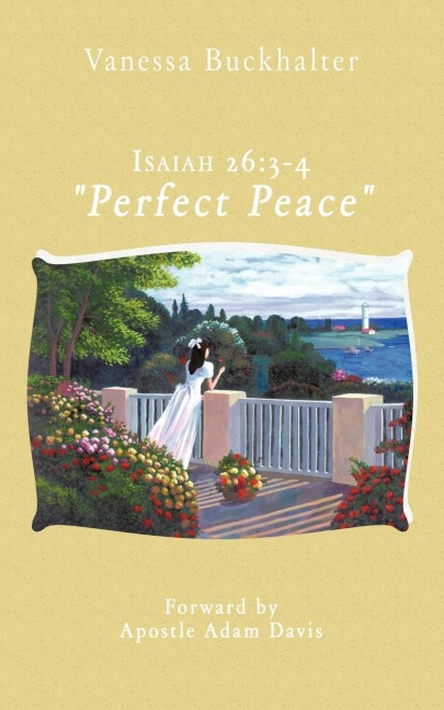 Isaiah 26: 3-4 Perfect Peace