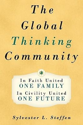 The Global Thinking Community: One Family, One Future - Book Two of the Conscious Light Trilogy